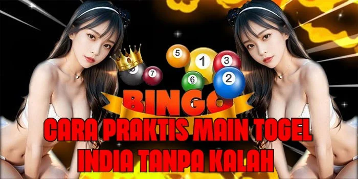 Cara Praktis Main Togel India Tanpa Kalah
