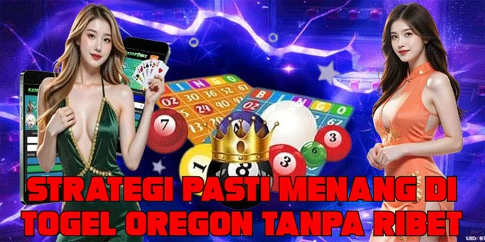 Strategi Pasti Menang Di Togel Oregon Tanpa Ribet